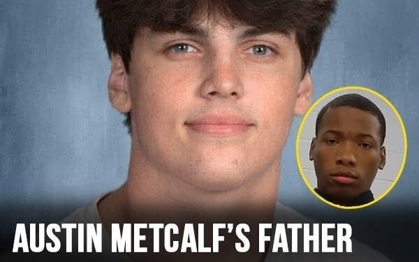Austin Metcalf’s Father Speaks After Murder Conviction: ‘Our Family Was Robbed’